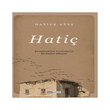Hatiç - Hatice Ateş