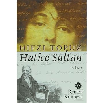 Hatice Sultan - Hıfzı Topuz