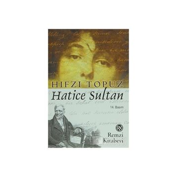Hatice Sultan - Hıfzı Topuz