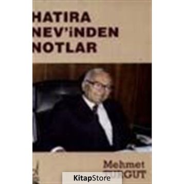HATIRA NEV´INDEN NOTLAR - MEHMET TURGUT
