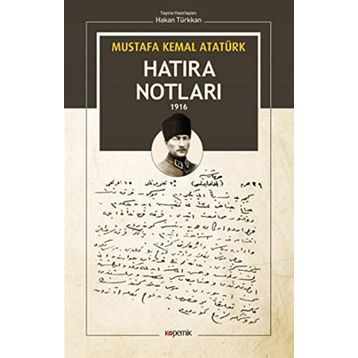 Hatıra Notları 1916 - Mustafa Kemal Atatürk