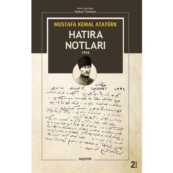 Hatıra Notları 1916 - Mustafa Kemal Atatürk