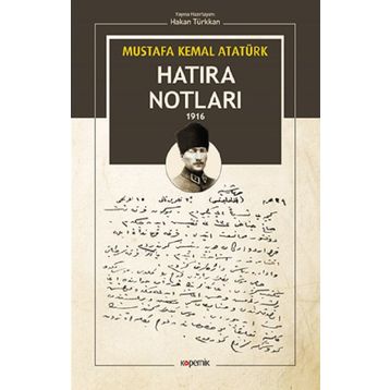 Hatıra Notları 1916 - Mustafa Kemal Atatürk