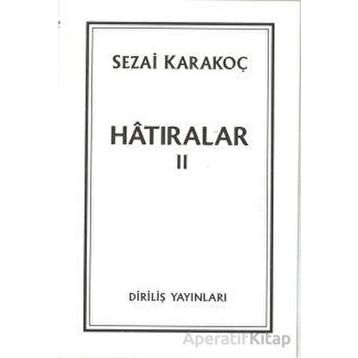 Hatıralar II - Sezai Karakoç