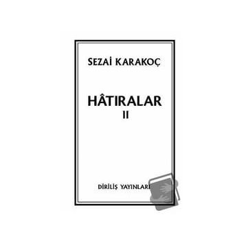 Hatıralar II - Sezai Karakoç