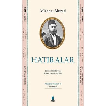 Hatıralar Mizancı Murad Kapı Yayınları