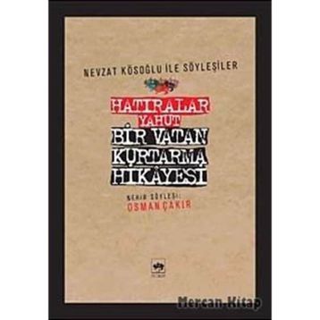 HATIRALAR YAHUT BIR VATAN KURTARMA HIKAYESI - OSMAN ÇAKIR