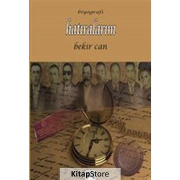 Hatıralarım - Bekir Can