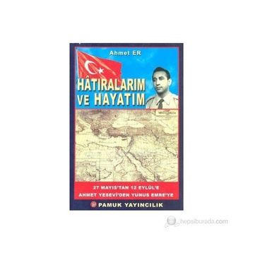 HATIRALARIM VE HAYATIM (KOD: KÜLTÜR-002) - AHMET ER