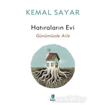 Hatıraların Evi - Kemal Sayar