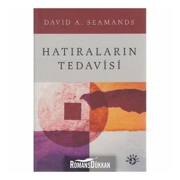 Hatıraların Tedavisi - David A. Seamands