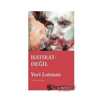 Hatırat Değil - Yuri Lotman