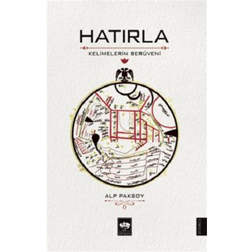 Hatırla - Kelimelerin Serüveni - Alp Paksoy