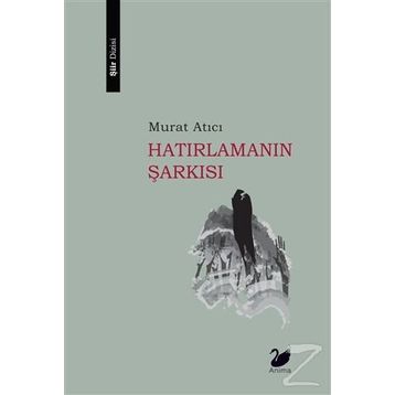 Hatırlamanın Şarkısı - Murat Atıcı