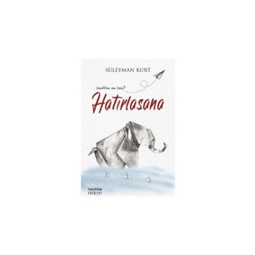 Hatırlasana - Süleyman Kurt