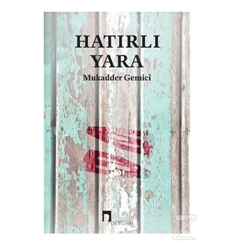 Hatırlı Yara - Mukadder Gemici