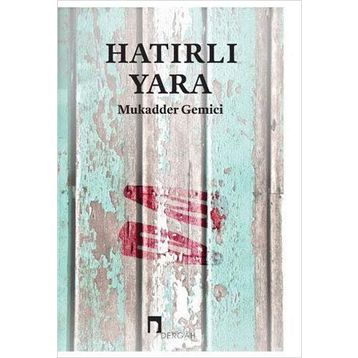 Hatırlı Yara - Mukadder Gemici