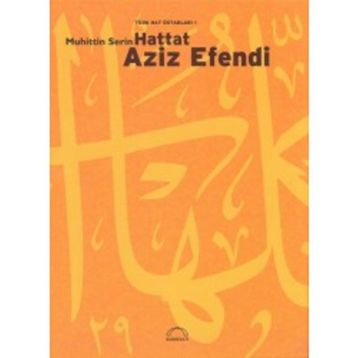 HATTAT AZIZ EFENDI - MUHITTIN SERIN
