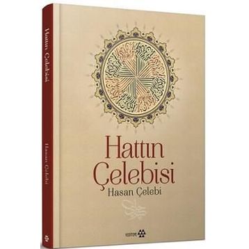 Hattın Çelebisi Hasan Çelebi - Hasan Çelebi