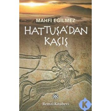 Hattuşa´dan Kaçış - Mahfi Eğilmez