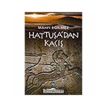 Hattuşa´dan Kaçış - Mahfi Eğilmez