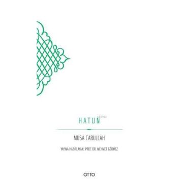 Hatun - Musa Carullah