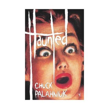 Haunted - Chuck Palahniuk