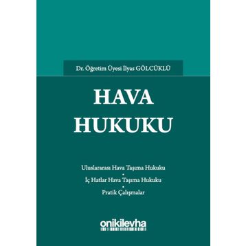 Hava Hukuku / İlyas Gölcüklü