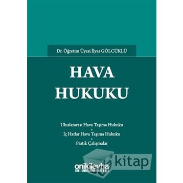 Hava Hukuku / İlyas Gölcüklü