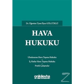 Hava Hukuku / İlyas Gölcüklü