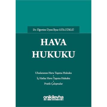 Hava Hukuku / İlyas Gölcüklü
