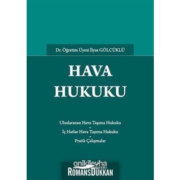 Hava Hukuku / İlyas Gölcüklü