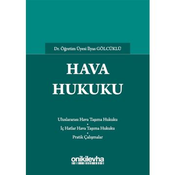 Hava Hukuku / İlyas Gölcüklü