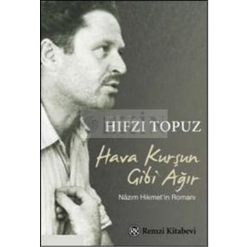 Hava Kurşun Gibi Ağır - Hıfzı Topuz