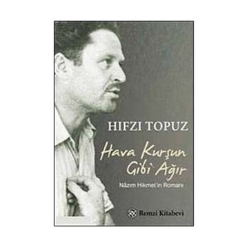 Hava Kurşun Gibi Ağır - Hıfzı Topuz
