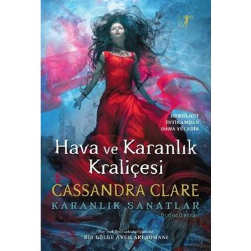 Hava ve Karanlık Kraliçesi - Cassandra Clare