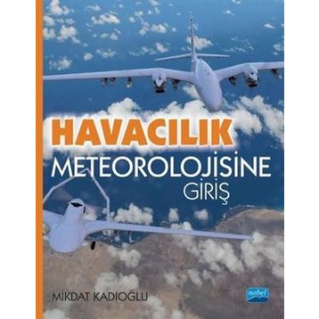 Havacılık Meteorolojisine Giriş - Mikdat Kadıoğlu