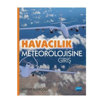 Havacılık Meteorolojisine Giriş - Mikdat Kadıoğlu