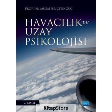 Havacılık ve Uzay Psikolojisi - Muzaffer Çetingüç