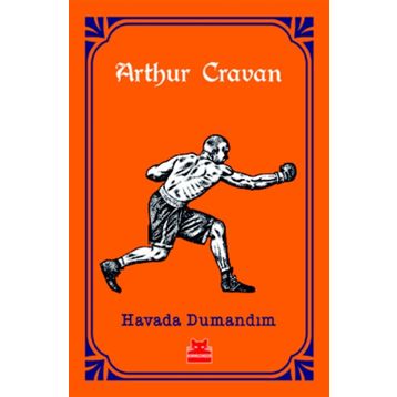 Havada Dumandım - Arthur Cravan