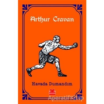Havada Dumandım - Arthur Cravan
