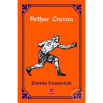Havada Dumandım - Arthur Cravan