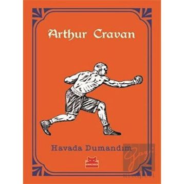 Havada Dumandım - Arthur Cravan