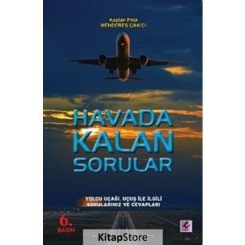Havada Kalan Sorular - kaptan pilot menderes cakici
