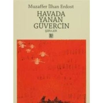 Havada Yanan Güvercin - Muzaffer İlhan Erdost