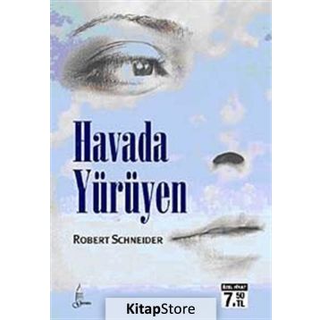 HAVADA YÜRÜYEN - ROBERT SCHNEIDER