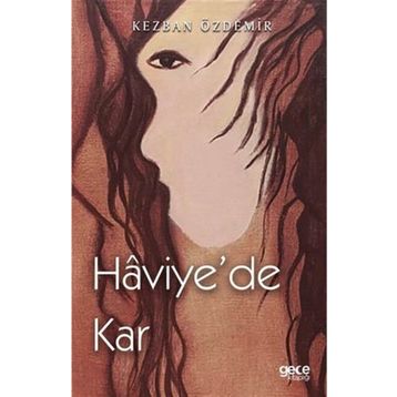 Haviye`de Kar - Kezban Özdemir