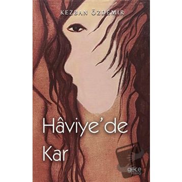 Haviye`de Kar - Kezban Özdemir