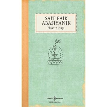 Havuz Başı - Sait Faik Abasıyanık