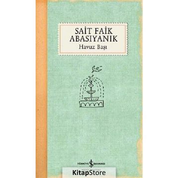 Havuz Başı - Sait Faik Abasıyanık